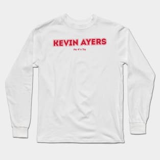 Kevin Ayers Joy of a Toy Long Sleeve T-Shirt